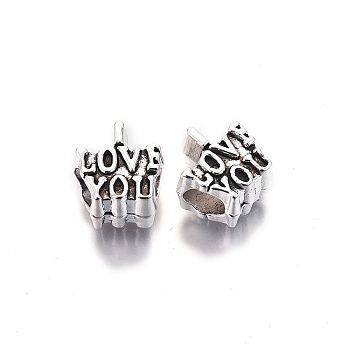 Tibetan Style Alloy European Beads, Large Hole Beads, for Valentine's Day, Cadmium Free & Lead Free, Word I Love You, Antique Silver, 11x11x8mm, Hole: 4.5mm, about 500pcs/1000g