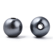 Spray Painted ABS Plastic Imitation Pearl Beads, Round, Gray, 8x9.5mm, Hole: 1.8mm, about 2080 pcs/500g(OACR-T015-05B-01)