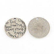Tibetan Style Alloy Pendants, Cadmium Free & Lead Free, Flat Round with Word, Saying Charms, Antique Silver, 25x1.5mm, Hole: 2mm, about 395pcs/1000g(TIBEP-R304-030AS-LF)