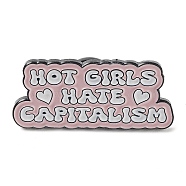 Word Hot Girls Hate Capitalism Enamel Pins, Black Alloy Brooches for Women, Lavender, 13.5x30x2mm(JEWB-Q034-01E)