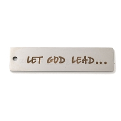 Non-Tarnish 201 Stainless Steel Big Pendants, Rectangle with Word Let God Lead Charms, Stainless Steel Color, 50x12x1.5mm, Hole: 2mm(STAS-L079-027C-P)