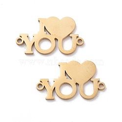 Ion Plating(IP) Tarnish Resistant 304 Stainless Steel Connector Charms, Heart with Word, Golden, 11x19x1mm, Hole: 1mm(STAS-P332-10G)