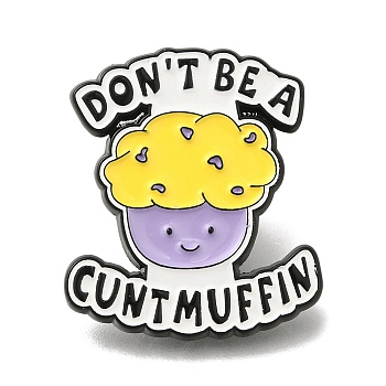 Animal Safety Don't be a Cuntmuffim Enamel Pins, Black Alloy Badge for Suit Shirt Collar, Men/Women, Cup Cake, 31x27x1.5mm