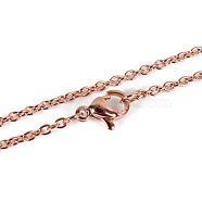 304 Stainless Steel Cable Chains Necklace Making, with Lobster Claw Clasps, Vacuum Plating, Rose Gold, 17.9 inch(45.5cm)(X-STAS-P045-01RG)