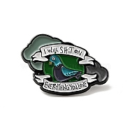 Pigeon Enamel Pin, Electrophoresis Black Alloy Word I Will Shit On Everything You Love Brooch for Backpack Clothes, Green, 21x29.5x1.5mm(JEWB-G018-12EB)