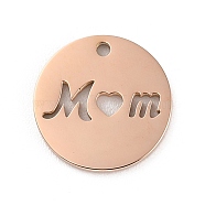 Ion Plating(IP) 304 Stainless Steel Pendants, Laser Cut, Flat Round with Word Mom Charm, Rose Gold, 15x1.5mm, Hole: 1.4mm(STAS-K270-40RG)