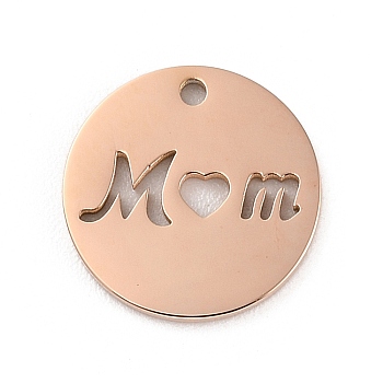 Ion Plating(IP) 304 Stainless Steel Pendants, Laser Cut, Flat Round with Word Mom Charm, Rose Gold, 15x1.5mm, Hole: 1.4mm