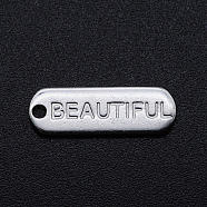 201 Stainless Steel Pendants, Oval with Word BEAUTIFUL, Stainless Steel Color, 17.5x6x1mm, Hole: 1.2mm(STAS-S105-T797)