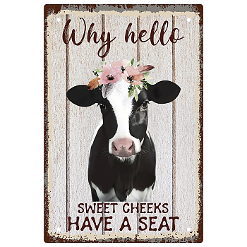 Iron Sign Posters, for Home Wall Decoration, Rectangle with Word Why Hello Sweet Cheeks Have A Seat, Cow Pattern, 300x200x0.5mm