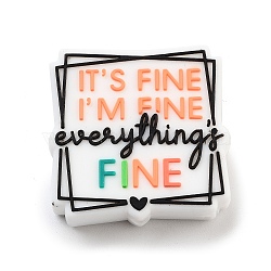 Food Grade Eco-Friendly Silicone Focal Beads, Square with Word It's Fine, I'm Fine, Everything's Fine, Colorful, 27.5x28x7.5mm, Hole: 2.5mm(SIL-K004-07)