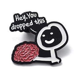 Hey You Dropped This Brain Funny Satrical Lyrics Enamel Pins, Black Alloy Badge for Men Women, White, 27.8x30.7x1.5mm(JEWB-K001-12EB)