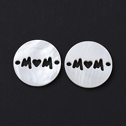 Natural Freshwater Shell Connector Charms, Mother's Day, Flat Round Links, Word, 14.5x1.5mm, Hole: 1.5mm(SHEL-H001-08)