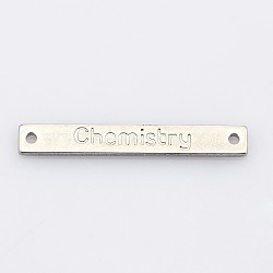201 Stainless Steel Links connectors, Rectangle with Word Chemistry, Stainless Steel Color, 3.5x25mm, Hole: 1mm(STAS-P073-17)