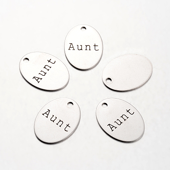 Spray Painted Stainless Steel Family Theme Pendants, Oval with Word Aunt, Stainless Steel Color, 30x22x1mm, Hole: 3mm