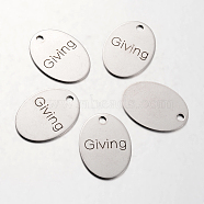 Spray Painted Stainless Steel Pendants, Oval with Word Giving, Stainless Steel Color, 30x22x1mm, Hole: 3mm(STAS-I048-L07)
