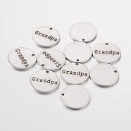 Stainless Steel Pendants, Flat Round with Word Grandpa, Stainless Steel Color, 15x1mm, Hole: 1.3mm(STAS-O078-B06)