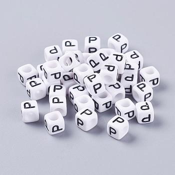 Acrylic Horizontal Hole Letter Beads, Cube, White, Letter P, Size: about 6mm wide, 6mm long, 6mm high, hole: about 3.2mm, about 2600pcs/500g