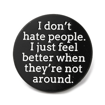 Word I Don't Hate People Enamel Pin, Electrophoresis Black Zinc Alloy Brooch for Backpack Clothes, Black, 30.5x1.7mm