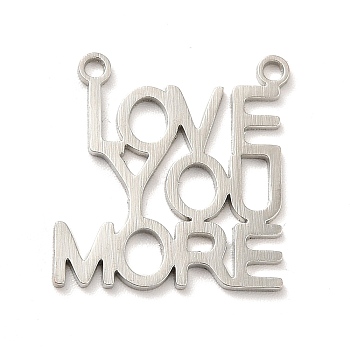 201 Stainless Steel Pendants, Word Charm Love You More, Stainless Steel Color, 19x18.5x1mm, Hole: 1.5mm
