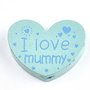 Natural Wood Beads, Dyed, Heart with Word I Love Mummy, For Mother's Day Jewelry Making, Medium Aquamarine, 23x29x7mm, Hole: 2.5mm(WOOD-T012-07E)