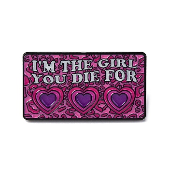 Rectangle with Word I'm The Girl You Die For Enamel Pins, Alloy Brooches for Backpack Clothes, Medium Violet Red, 17x30.5mm