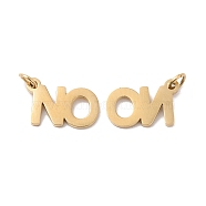 Ion Plating(IP) 304 Stainless Steel Charms, Laser Cut, with Jump Ring, Word No Charm, Real 14K Gold Plated, 5.5x9x1mm, Hole: 2mm(STAS-Q215-26G)