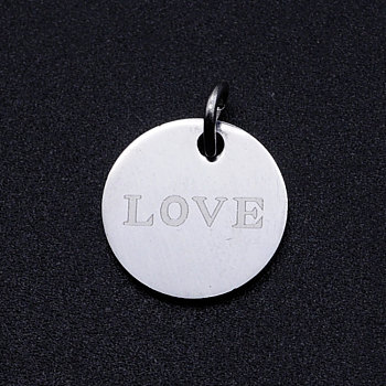 201 Stainless Steel Charms, with Jump Rings, Flat Round with Word LOVE, Stainless Steel Color, 12x1mm, Hole: 3mm
