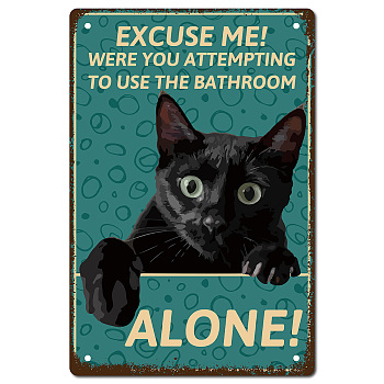 Iron Sign Posters, for Home Wall Decoration, Rectangle with Word Excuse Me Were You Attempting To Use The Bathroom Alone, Cat Pattern, 300x200x0.5mm