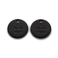 Spray Painted Alloy Charms for Valentine's Day, Cadmium Free & Lead Free, Flat Round with Phrase I Love You, Black, 13x13x1.5mm, Hole: 1.6mm(PALLOY-Q433-027J-RS)