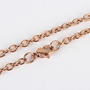 304 Stainless Steel Cable Chains for Necklace Making, with Lobster Claw Clasps, Vacuum Plating, Rose Gold, 23.6 inch(59.9cm)(X-STAS-P045-06RG)