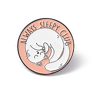 Word Always Sleepy Club Enamel Pin, Electrophoresis Black Alloy Flat Round Brooch for Backpack Clothes, Cat Pattern, 30x2mm, Pin: 1.2mm(JEWB-A005-03-04)