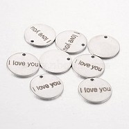 Stainless Steel Pendants, Flat Round with Word I Love You, Stainless Steel Color, 15x1mm, Hole: 1.3mm(STAS-O078-C13)