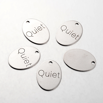 Spray Painted Stainless Steel Pendants, Oval with Word Quiet, Stainless Steel Color, 30x22x1mm, Hole: 3mm
