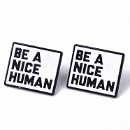 Creative Zinc Alloy Brooches, Enamel Lapel Pin, with Iron Butterfly Clutches or Rubber Clutches, Electrophoresis Black Color, Rectangle with Word Be A Nice Human, White, 21.5x25mm, Pin: 1mm(JEWB-Q031-015)